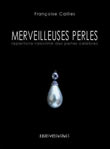 Merveilleuses perles par Françoise Cailles